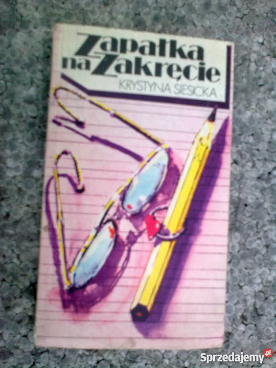 zapalka na zakreciekrystyna siesicka Proza i poezja Bytom