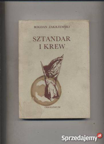 Sztandar i krew - Zakrzewski