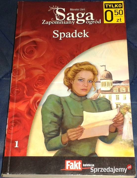 SagaZapomniany ogród Spadek Tom 1 Merete Lien Chełm