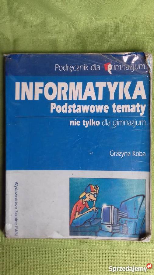 Informatyka Podstawowe tematy nie gimnazjum Małkinia Górna