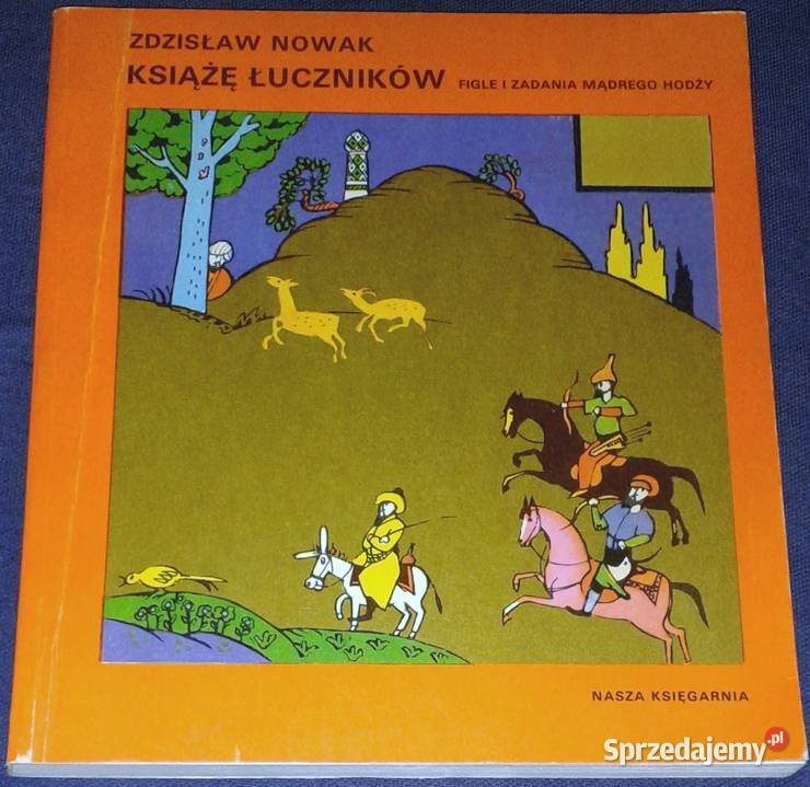 Książę łuczników Figle i zadania mądrego Hodży Chełm sprzedam
