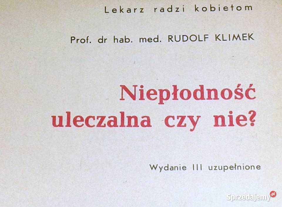 Niepłodność uleczalna czy nie Rudolf Klimek Pozostałe Chełm