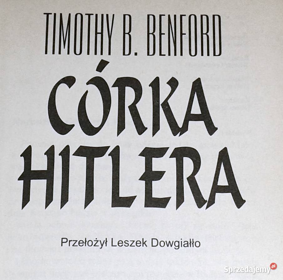Córka Hitlera - Timothy B. Benford Chełm - Sprzedajemy.pl