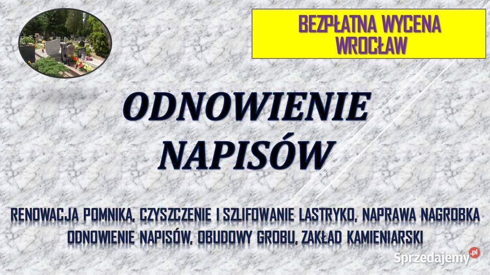 Poprawa napisów na pomników Wrocław Cmentarz Pozostałe usługi Usługi