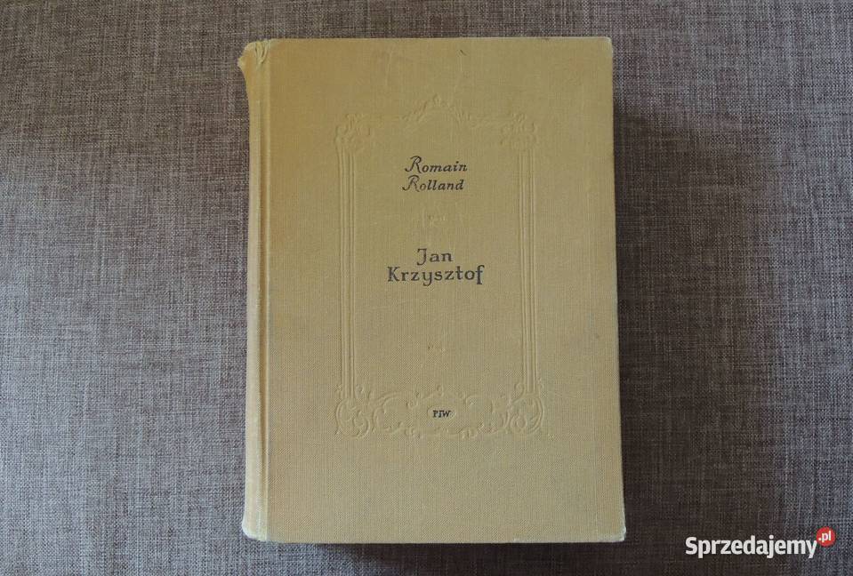 Książka Jan Krzysztof Romain Rolland tom I Rok wydania 1956 Białystok