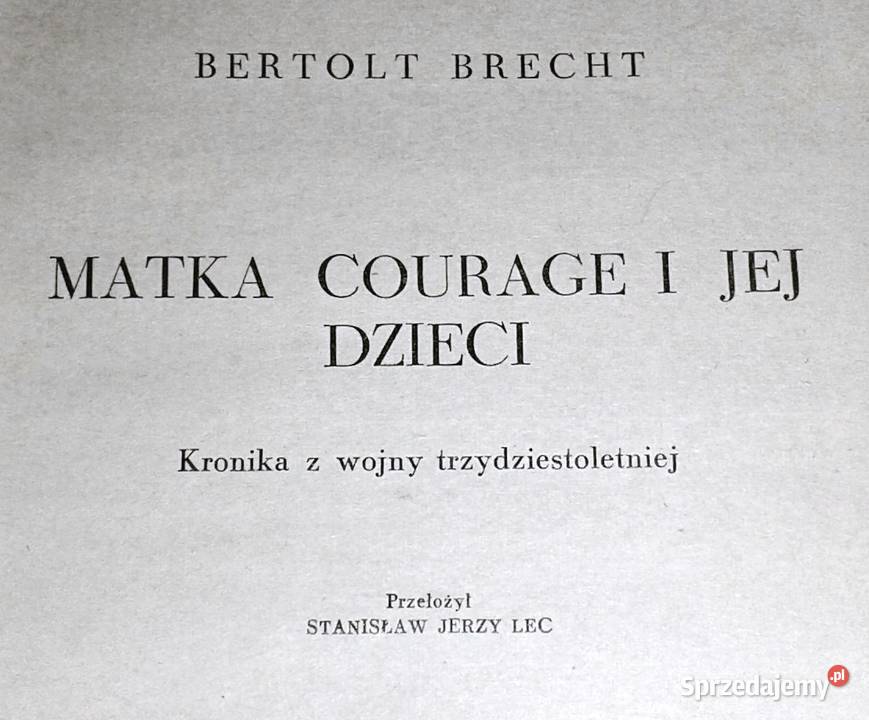 Matka Courage i jej dzieci Bertolt Brecht Chełm