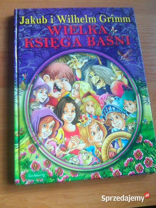 Wilka Księga Baśni Jakub I Wilhelm Grimm twarda Książki dla dzieci Warszawa sprzedam