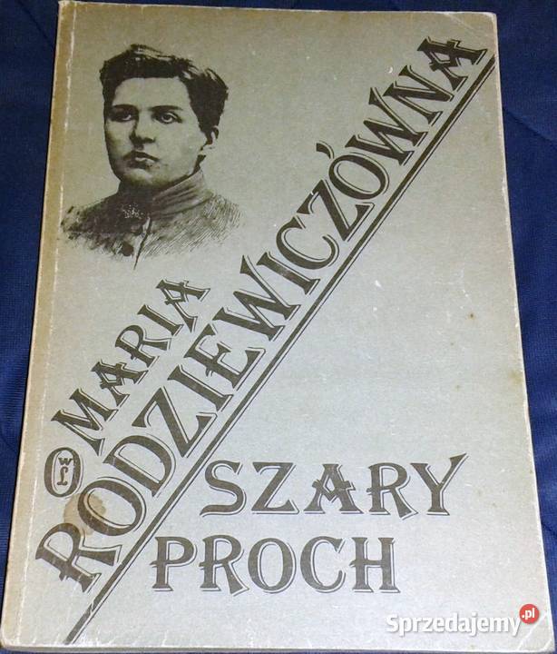 Szary proch Maria Rodziewiczówna