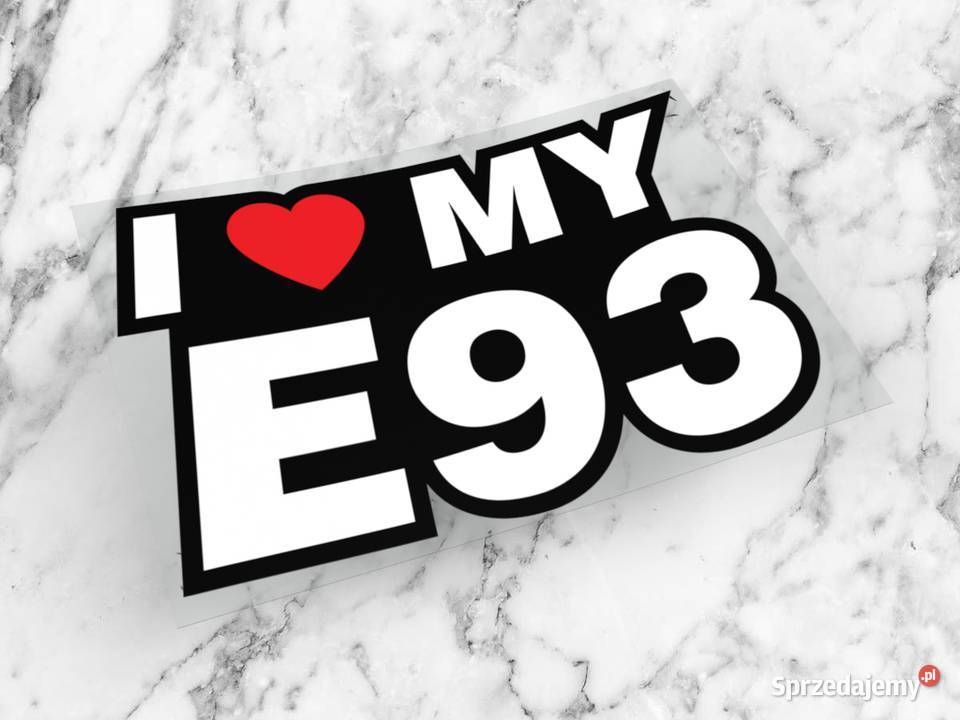 Naklejka I LOVE MY E93 10 x 6 bmw beta drift 1 Choroszcz