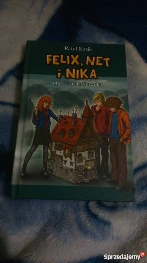 Felix Net I Nika Oraz Trzecia Kuzynka Felix, Net i Nika oraz Trzecia Kuzynka - Rafał Kosik Warszawa