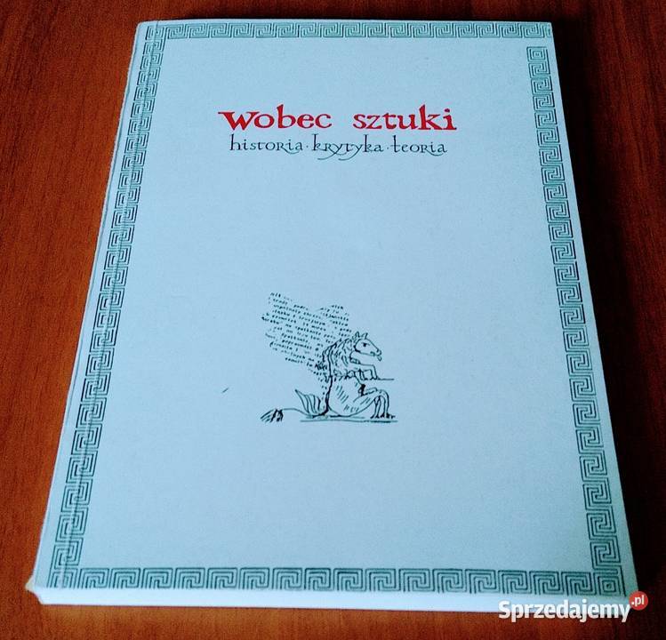 Wobec sztuki historia krytyka teoria Wolicka Gdańsk