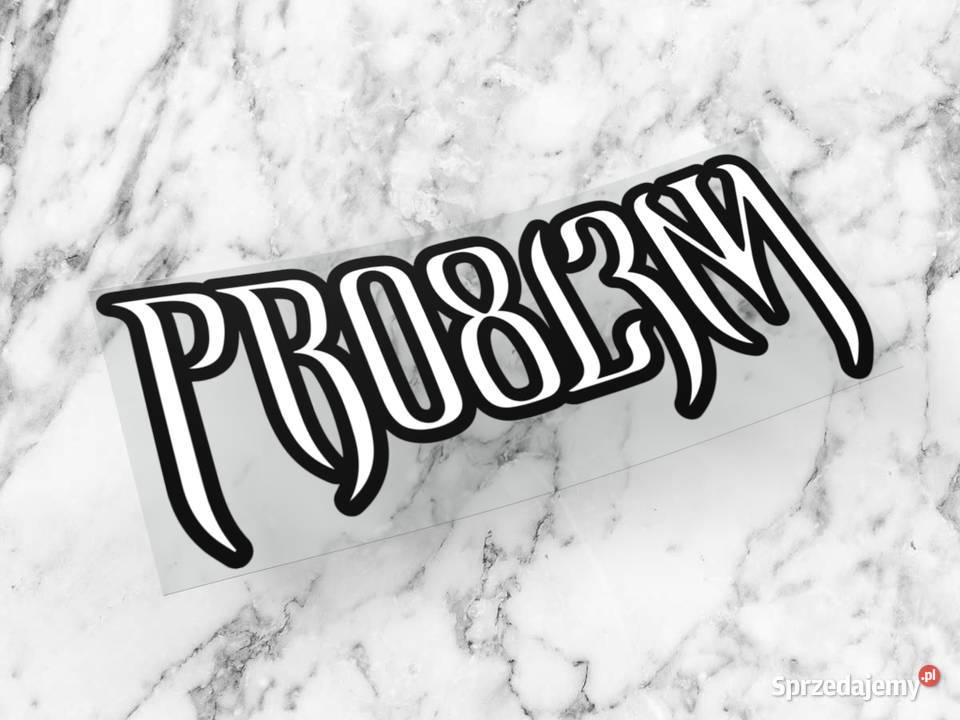 Naklejka K13 PRO8L3M 5 x 2 widmo problem p8m 1 Choroszcz