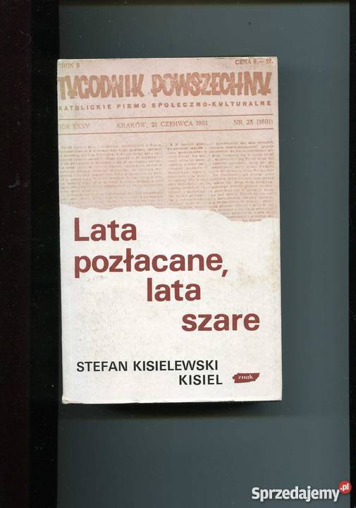 Lata pozłacane lata szare Kisielewski Rok wydania 1989 Szczecin