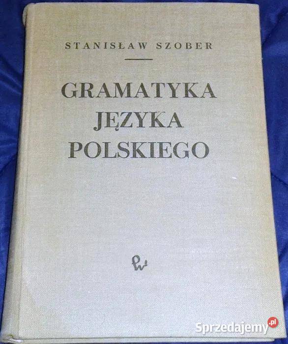 Gramatyka języka polskiego Stanisław Szober twarda Chełm