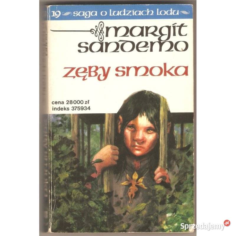 Saga o Ludziach Lodu Tom 19 Zęby smoka Sandemo