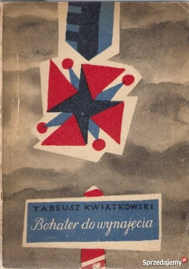 BOHATER DO WYNAJĘCIA KWIATKOWSKI TADEUSZ Proza i poezja Kultura i Rozrywka