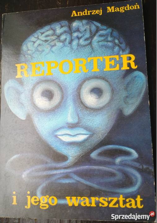 REPORTER I JEGO WARSZTAT MAGDOŃ ANDRZEJ małopolskie Kraków