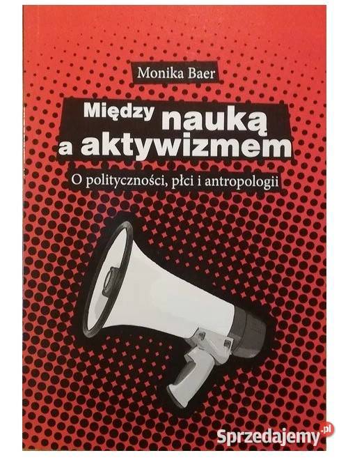 Między nauką a aktywizmem O polityczności płci i Łódź