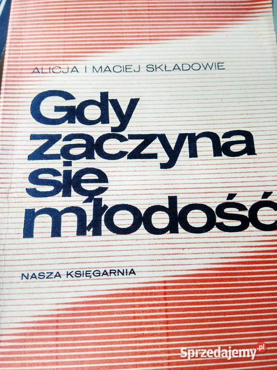 Gdy zaczyna się młodość unikaty antykwaryczne Warszawa
