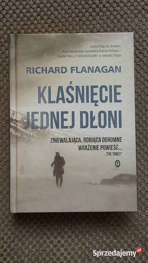 Richard Flanagan Klaśnięcie jednej dłoni Rok wydania 2016 Kraków