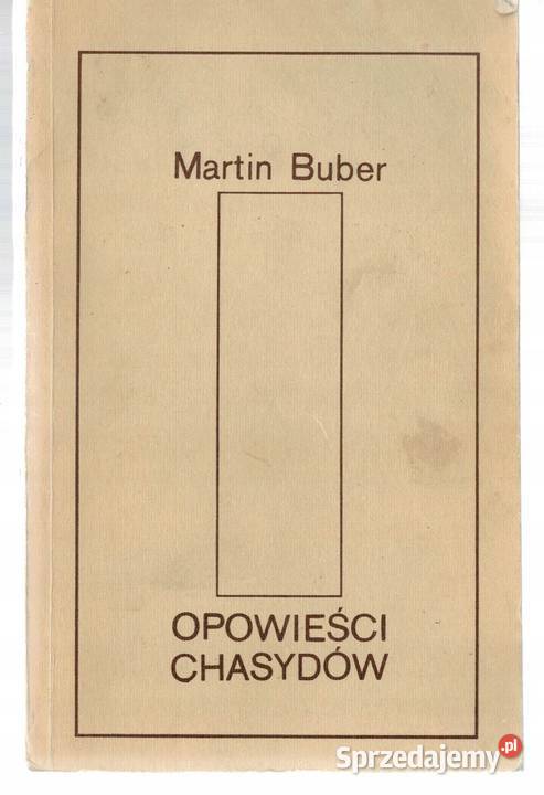 OPOWIEŚCI CHASYDÓW BUBER M Rok wydania 1986