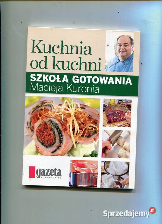 Kuchnia kuchni Szkoła gotowania Macieja Kuronia zachodniopomorskie Szczecin sprzedam