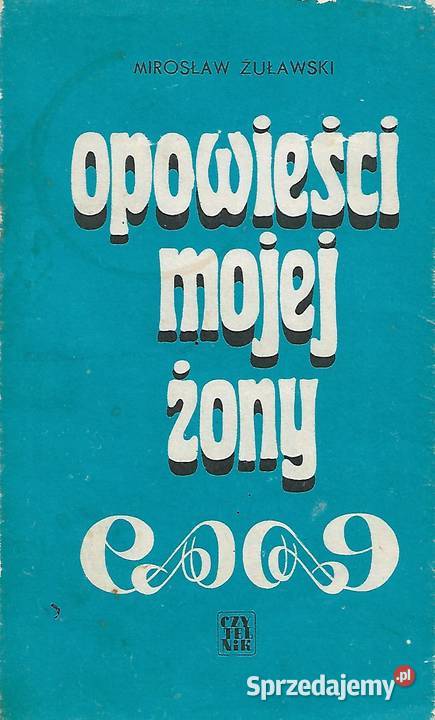 opowieści mojej żony M Żuławski Puławy