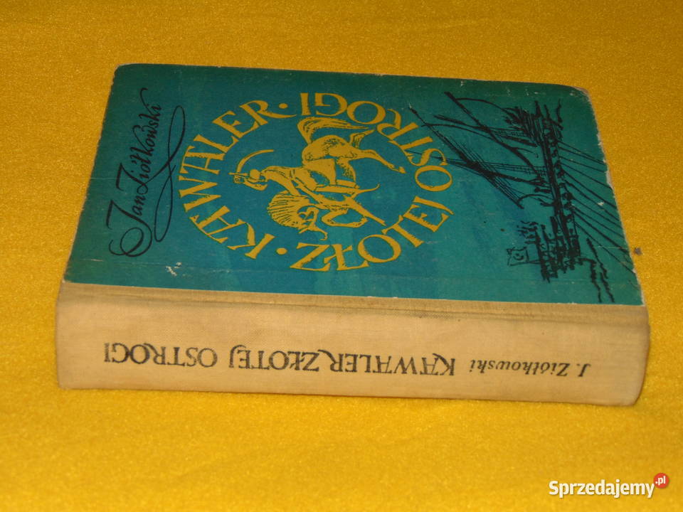 Kawaler złotej ostrogi Jan Ziółkowski Lublin