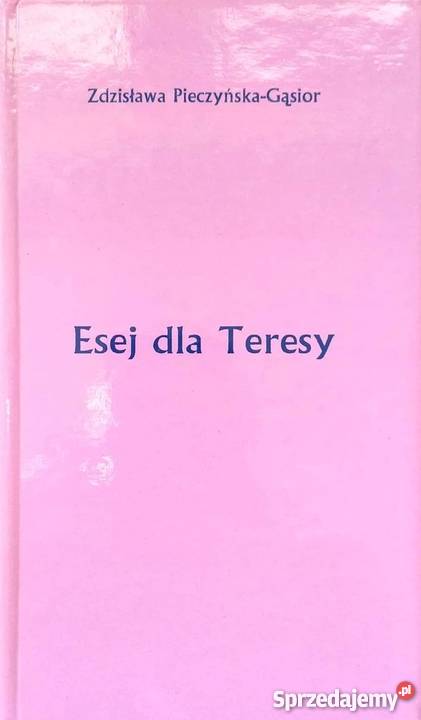 ESEJ TERESY GĄSIORPIECZYŃSKA ZDZISŁAWA