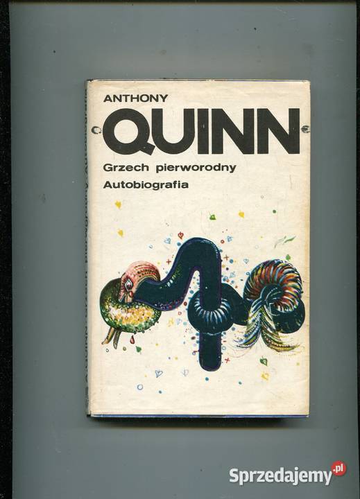 Grzech pierworodny Autobiografia Anthony Quinn Szczecin