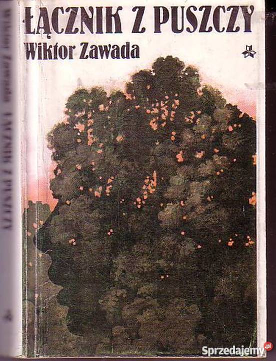 0590 ŁĄCZNIK Z PUSZCZY WIKTOR ZAWADA Proza i poezja Czyrna