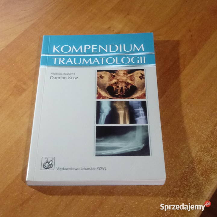 Kompendium traumatologii Damian Kusz