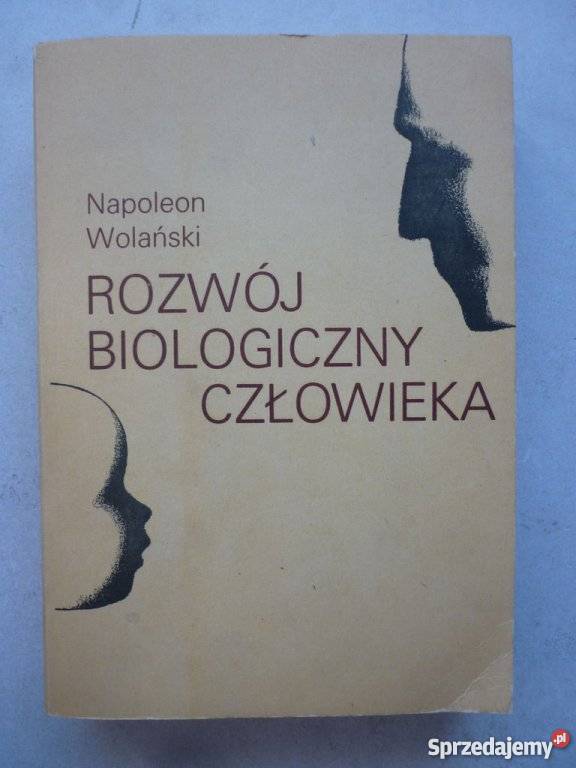 ROZWÓJ BIOLOGICZNY CZŁOWIEKA NAPOLEON WOLAŃSKI