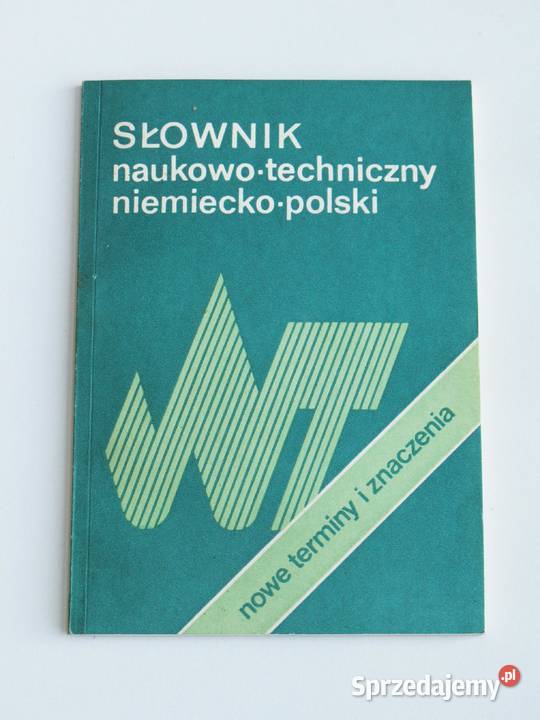 Słownik naukowo techniczny niemieckopolski Rok wydania 1988 Kraków sprzedam