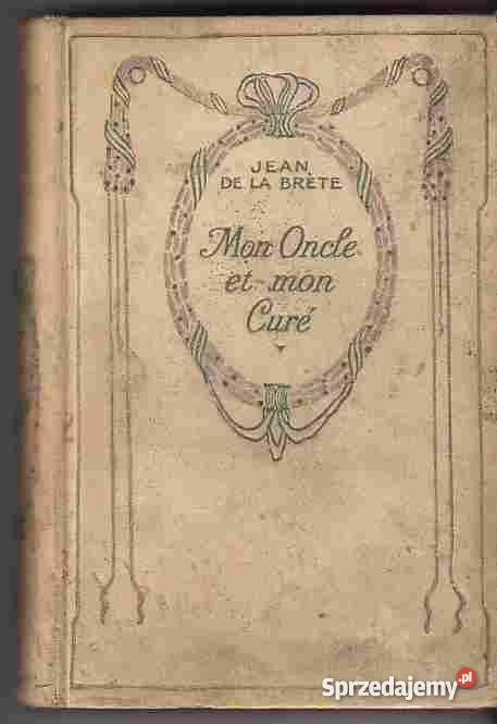651 MON ONCLE ET MON CURE JEAN DE LA BRETE NELSO Czyrna