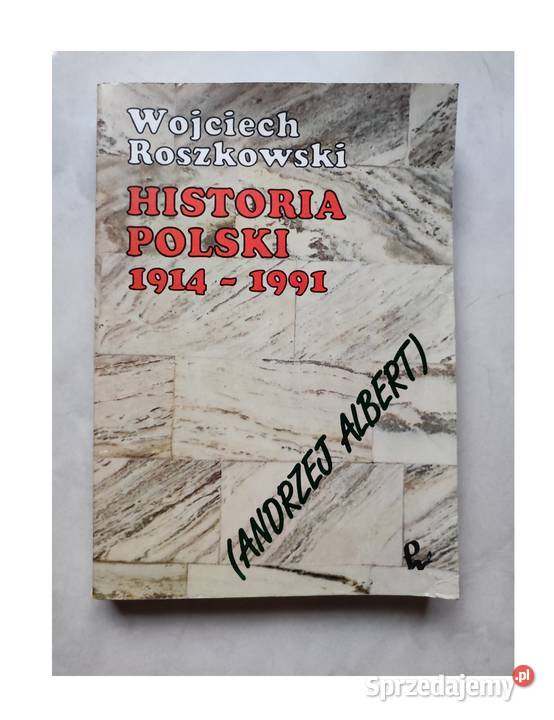 Historia Polski 19141991 Wojciech Roszkowski Kielce sprzedam