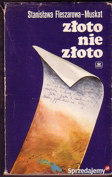 1216 ZŁOTO NIE ZŁOTO STANISŁAWA FLESZAROWA MUSKA Czyrna