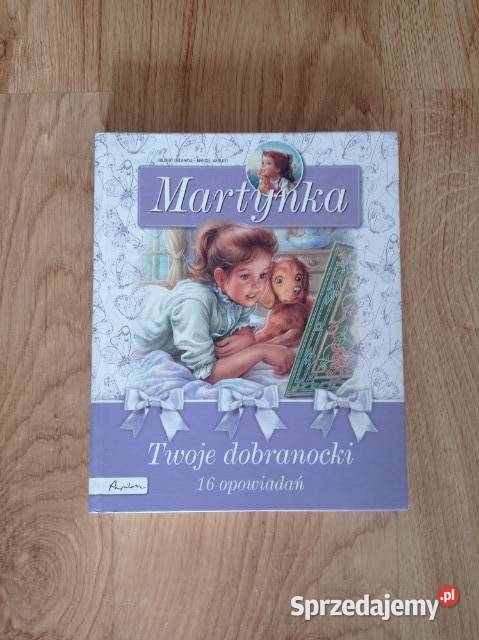Martynka Twoje dobranocki 16 opowiadań KSIĄŻKA Chorzów