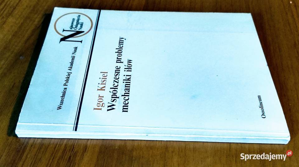 Współczesne problemy mechaniki iłów Igor Kisiel Książki naukowe i popularnonaukowe Gdańsk