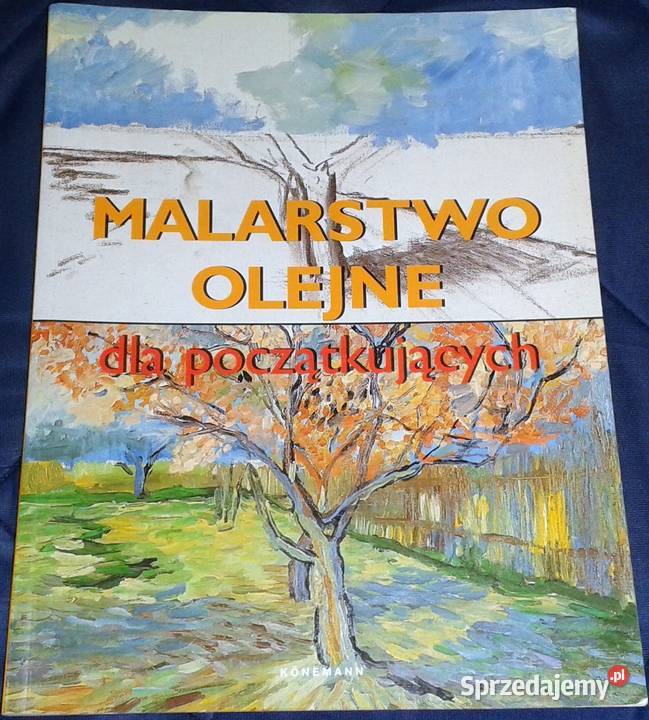 Malarstwo olejne początkujących Francisco A