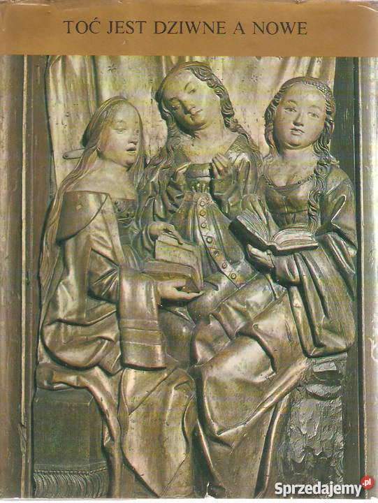 TOĆ JEST DZIWNE A NOWE ANTOLOGIA LITERATURY Kraków