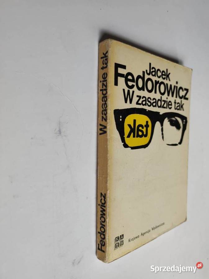 W zasadzie tak Jacek Fedorowicz zbiór felietonów sprzedam