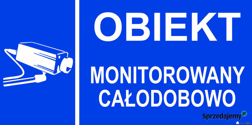 TABLICZKA ZNAK OBIEKT MONITOROWANY CAŁODOBOWO śląskie