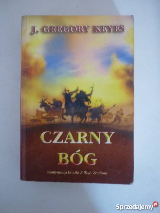 CZARNY BÓG JGREGORY KEYES Rok wydania 2002 Piła