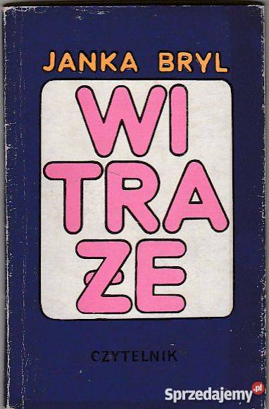 7476 WITRAŻE JANKA BRYL WYDAWNICTWO CZYTELNIK sprzedam