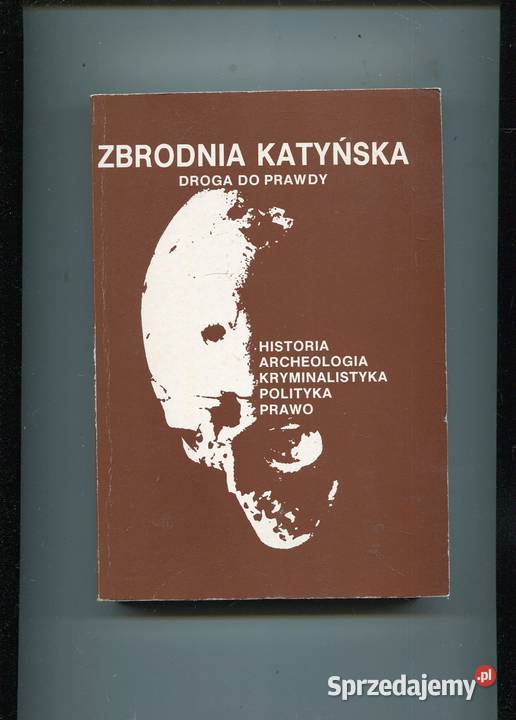 Zbrodnia katyńska Droga do prawdy Tarczyński red Szczecin