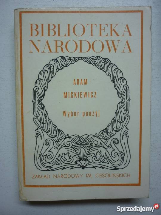 WYBÓR POEZJI ADAM MICKIEWICZ Proza i poezja mazowieckie Płock