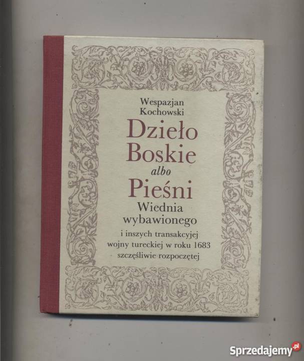 Dzieło Boskie albo Pieśni Wiednia wybawionego Szczecin