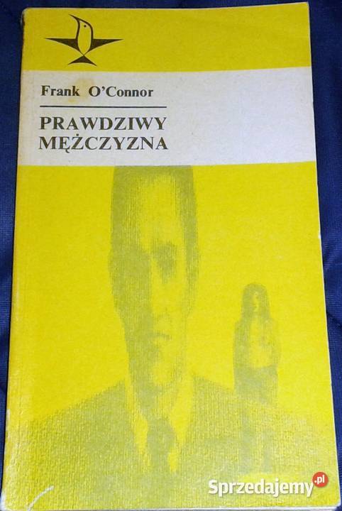 Prawdziwy mężczyzna Frank OConnor Chełm sprzedam