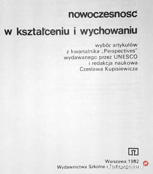 Nowoczesność w kształceniu i wychowaniu Czesław Rok wydania 1982 Chełm